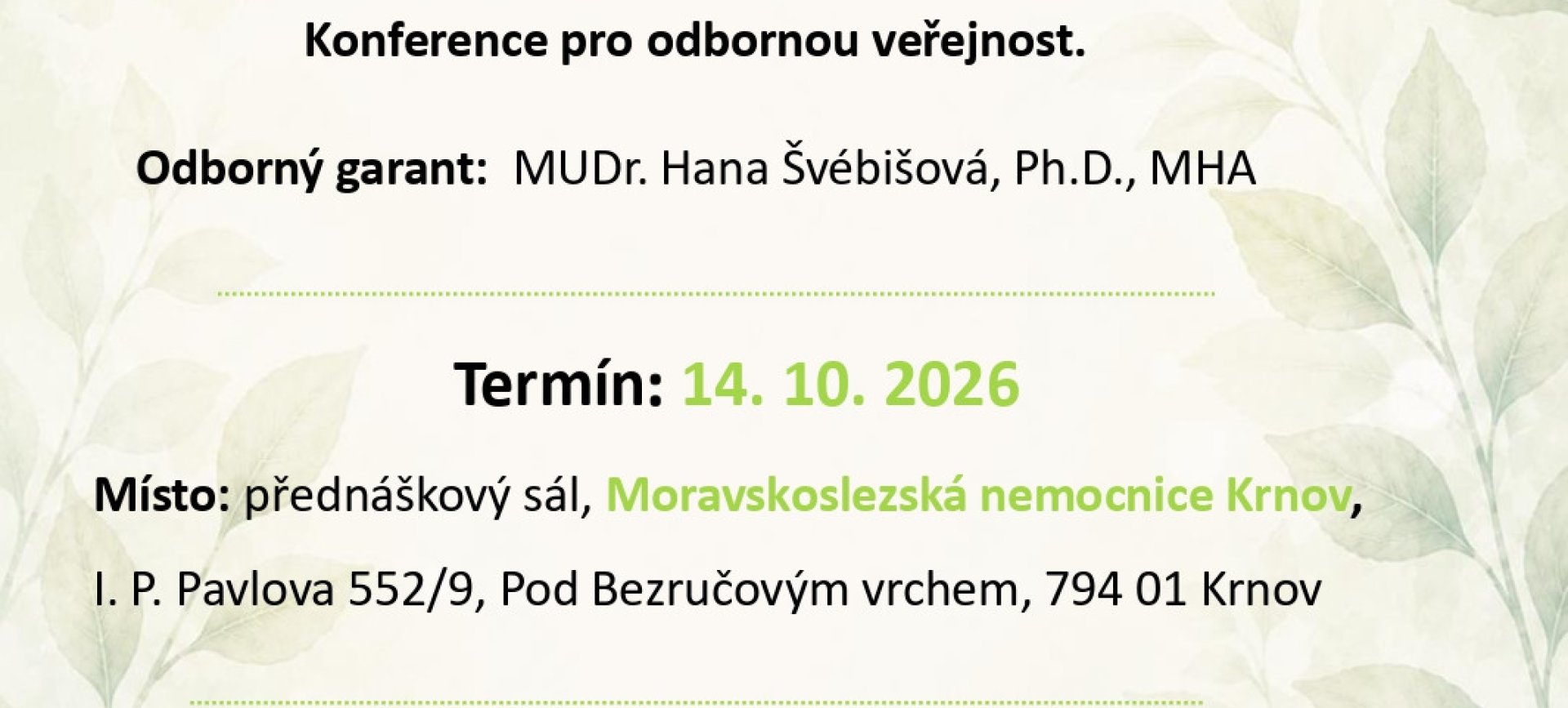 Konference paliativní a hospicové péče v Moravskoslezské nemocnici Krnov