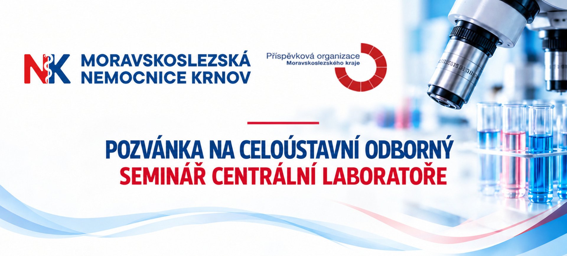 POZVÁNKA NA CELOÚSTAVNÍ ODBORNÝ SEMINÁŘ CENTRÁLNÍ LABORATOŘE